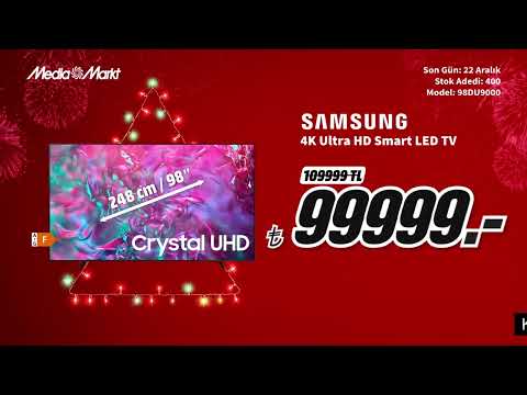 Yeni yıl hediyeleri için çok, daha çok teknoloji MediaMarkt'ta! | Samsung 4K TV
