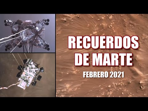 RECUERDOS DE MARTE - Febrero 2021 - Perseverance, Tianwen-1, Hope Mars, Curiosity, Insight...