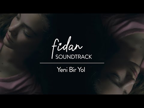 Tolga Çebi  - Yeni Bir Yol / Fidan Soundtrack