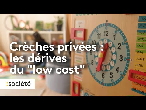 Crèches privées : les dérives du "low cost"