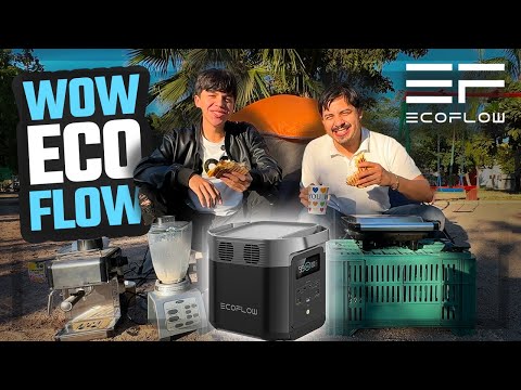 ECOFLOW nos salvó EN ÉSTE CAMPAMENTO⛺️CON SU ENERGÍA⚡️tío+sobrino=❤️