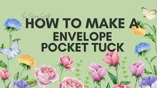 HOW TO MAKE AN ENVELOPE POCKET TUCK - PAPER CRAFTS