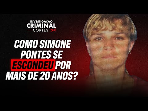 A FUGA MISTERIOSA E A PRISÃO DE SIMONE PONTES - IC TRUE CRIME - CORTES