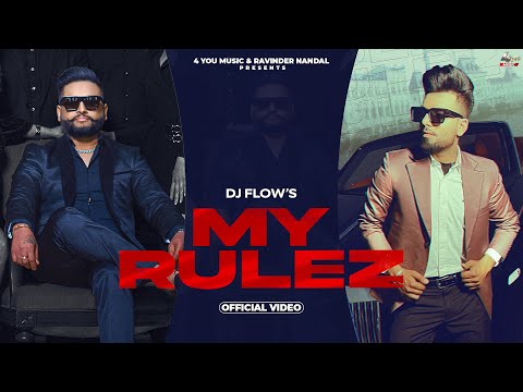 My Rulez (Official Video) DJ Flow | Mohit Taneja | New Punjabi Song 2023