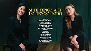 SI TE TENGO A TI, LO TENGO TODO /  La Canción CRISTIANA Más HERMOSA del Mundo