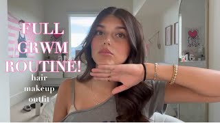 Full GRWM routine! | hair, makeup, outfit ￼|