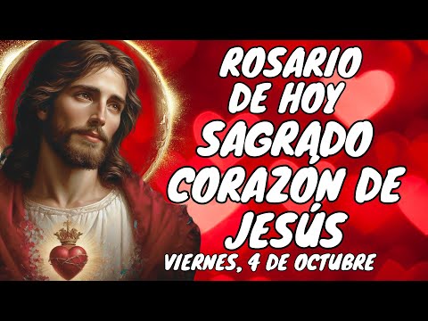 MILAGROSO ROSARIO AL❤️SAGRADO CORAZÓN DE JESÚS❤️. VIERNES, 4 DE OCTUBRE. #rosario