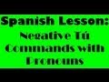 Understanding Negative Tú Commands in Spanish