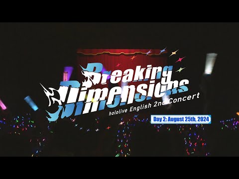 【Day 2】 hololive English 2nd Concert -Breaking Dimensions- Blu-Ray Digest Video