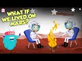 Living on Mars: Challenges and Solutions