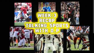 Week:3 recap. Talking sports with D.p!
