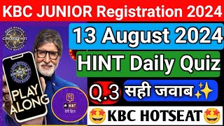 KBC Offline Quiz 13 August Answer📌KBC Daily Quiz Answer Today | KBC Hint Quiz | KBC Play Along 2025