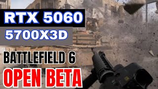 Battlefield 6 Open Beta com RTX 5060 8GB e RYZEN 5700X3D Full HD