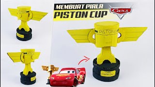 CARA MUDAH MEMBUAT PIALA PISTON CUP CARS DARI KARDUS BEKAS