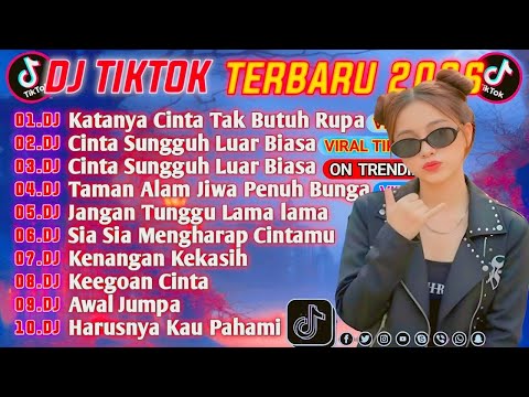 DJ CAMPURAN VIRAL TIKTOK TERBARU 2026||DJ KATANYA CINTA TAK BUTUH RUPA||DJ AKU TAKUT  FULL BASS🔥