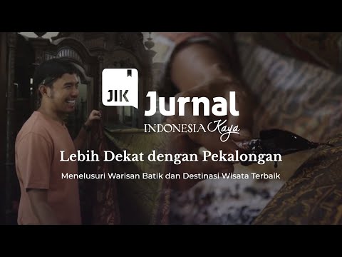 Lebih Dekat dengan Pekalongan: Menelusuri Warisan Batik dan Destinasi Wisata Terbaik