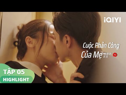 Khinh Khinh và Khương Linh hôn nhau nồng cháy trong nhà tắm | Cuộc Phản Công Của Mẹ | iQIYI Vietnam