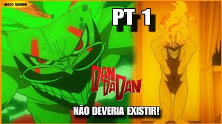 DANDADAN É UM ANIME RUIM QUE NEM DEVIA TER SUCESSO? TEASER