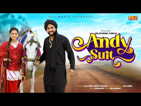 Andy Suit - Jaji King & Moni Hooda (Official Video 2025) - Feat : Tejbir Nain Goli & Divya Sumriwal