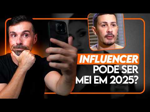 INFLUENCIADOR DIGITAL PODE SER MEI EM 2025? | O QUE NINGUÉM TE CONTOU!