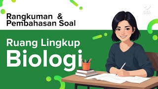 IPA (Biologi) Kelas 10 - Ruang Lingkup Biologi - Rangkuman dan Pembahasan Soal | GIA Academy