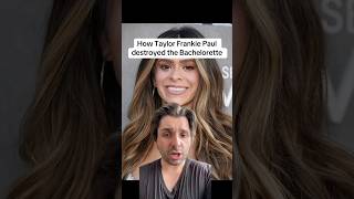 How Taylor Frankie Paul destroyed the Bachelorette