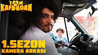 TAM KAFADAN 1. SEZON KAMERA ARKASI