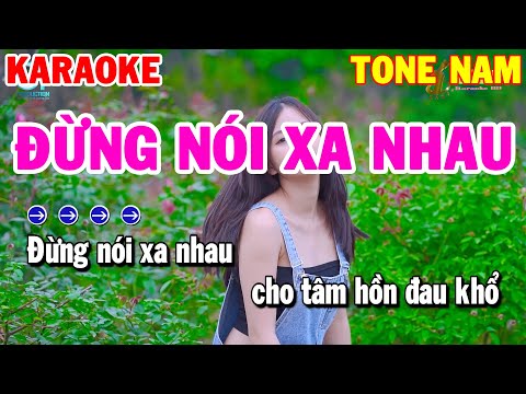 Karaoke Đừng Nói Xa Nhau Nhạc Sống Tone Nam | Karaoke Thanh Hải