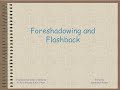 Exploring Foreshadowing and Flashback Techniques