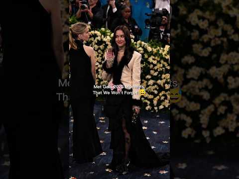Met Gala 2025 Moments That We Won't Forget