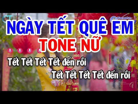 Karaoke Ngày Tết Quê Em Tone Nữ Bm || Nhạc Xuân Mới Nhất 2024 || Karaoke Đồng Sen