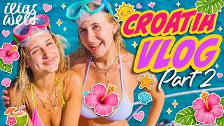 ILIAS WELT ☀️🌊 Croatia *VLOG Part 2