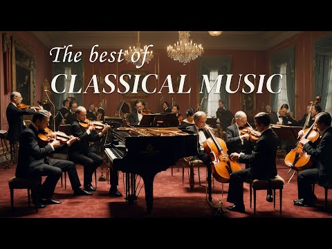 La música clásica relaja el alma y el corazón: Chopin, Mozat, Beethoven, Tchaikovsky...