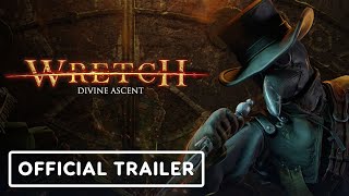 Wretch: Divine Ascent - Official Release Window Trailer