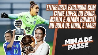 PAPO EXCLUSIVO COM YANNE LOPES, DO BAHIA, SOBRE A COPA DO BRASIL FEMININA | MINA DE PASSE AO VIVO