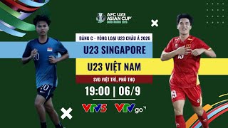 Trailer | U23 SINGAPORE vs U23 VIỆT NAM | 19h00 ngày 06/9, bảng C Vòng loại U23 châu Á 2026