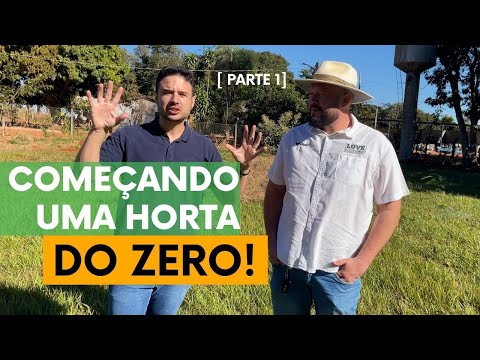 Construindo uma horta do Zero [ PARTE 1]