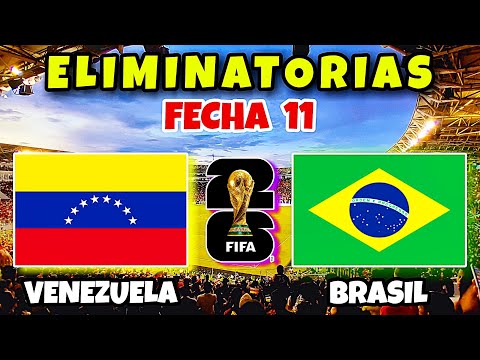 Venezuela vs Brasil Eliminatorias Sudamericanas Mundial 2026