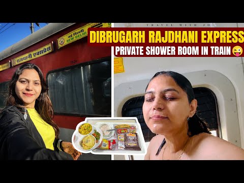 India’s most luxurious Dibrugarh Rajdhani Express 12423❤️ Dibrugarh to Delhi with Shower room 🚿