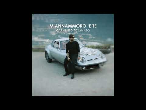 Carmine Di Tommaso - M'annammoro 'e te