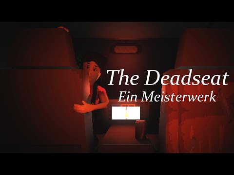 Ein fast perfektes Meisterwerk - The Deadseat