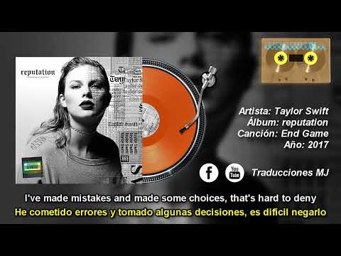 End Game de Taylor Swift ft. Ed Sheeran, Future Traducida y Subtitulada al Español