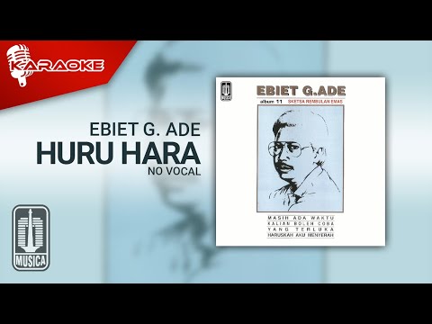 Ebiet G. Ade – Huru Hara (Official Karaoke Video) | No Vocal