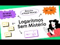 Logarithmic Properties and Concepts