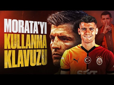 Morata Galatasaray'ın Oyununu Nasıl Değiştirecek?