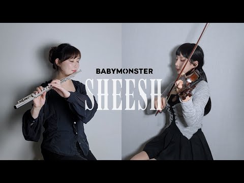 😈 BABYMONSTER - ‘SHEESH’ By 2COLOR 🎧 Violin & Flute