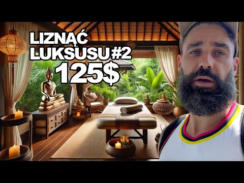 TAJLANDIA - SAUNA, STEKI I MASAŻ BEZ HAPPY ENDU! - LIZNĄĆ LUKSUSU