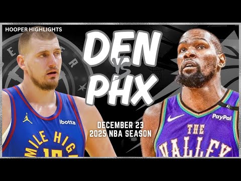 Denver Nuggets vs Phoenix Suns Full Game Highlights | Dec 23 | 2025 NBA Season