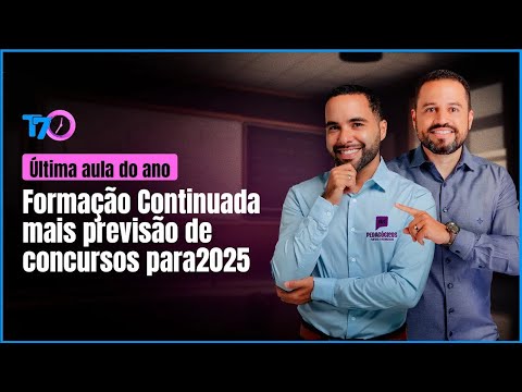 Formação Continuada + Previsões para o Concurso de 2025