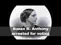 Susan B. Anthony and Women's Suffrage